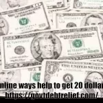Online ways help to get 20 dollars