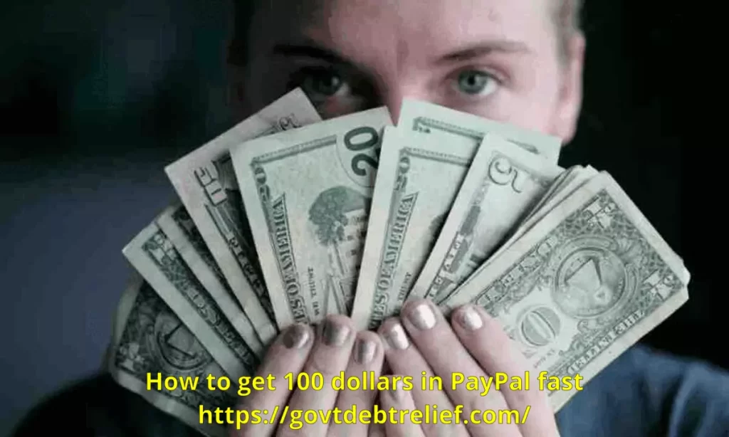 How to get 100 dollars in PayPal fast