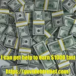 I can get help to earn $1000 fast faq