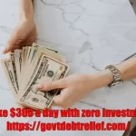 Make $300 a day with zero investment