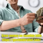 Save money on monthly bills