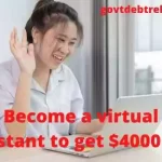 become a virtual assistant to get $4000 fast